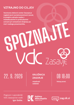 Spoznajte VDC Zasavje, torek, 22. 9. 2026, ob 18:00